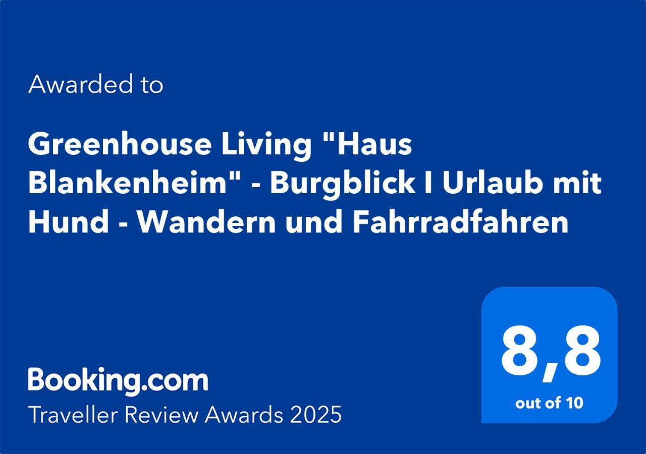 Greenhouse Living "Haus Blankenheim" - Burgblick I Urlaub Mit Hund - 30 Minuten Zum Phantasialand & Nuerburgring Blankenheim  Εξωτερικό φωτογραφία
